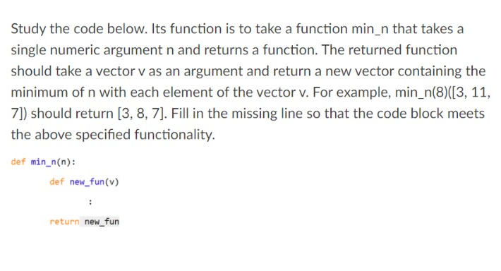Solved Study the code below. Its function is to take a | Chegg.com