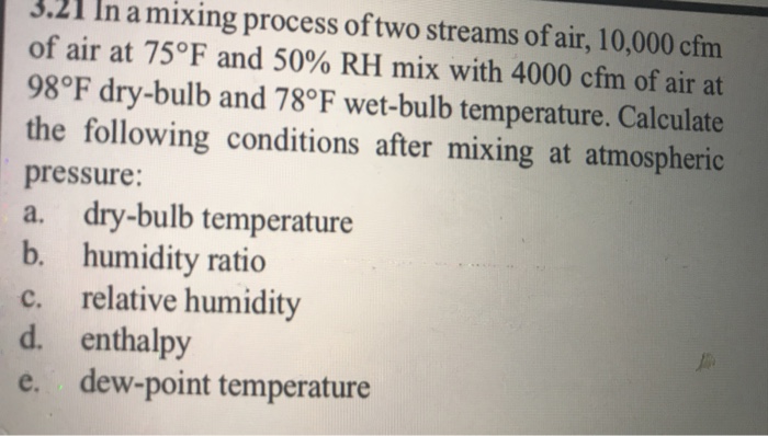 Solved 3.21 In a mixing process of two streams of air, | Chegg.com