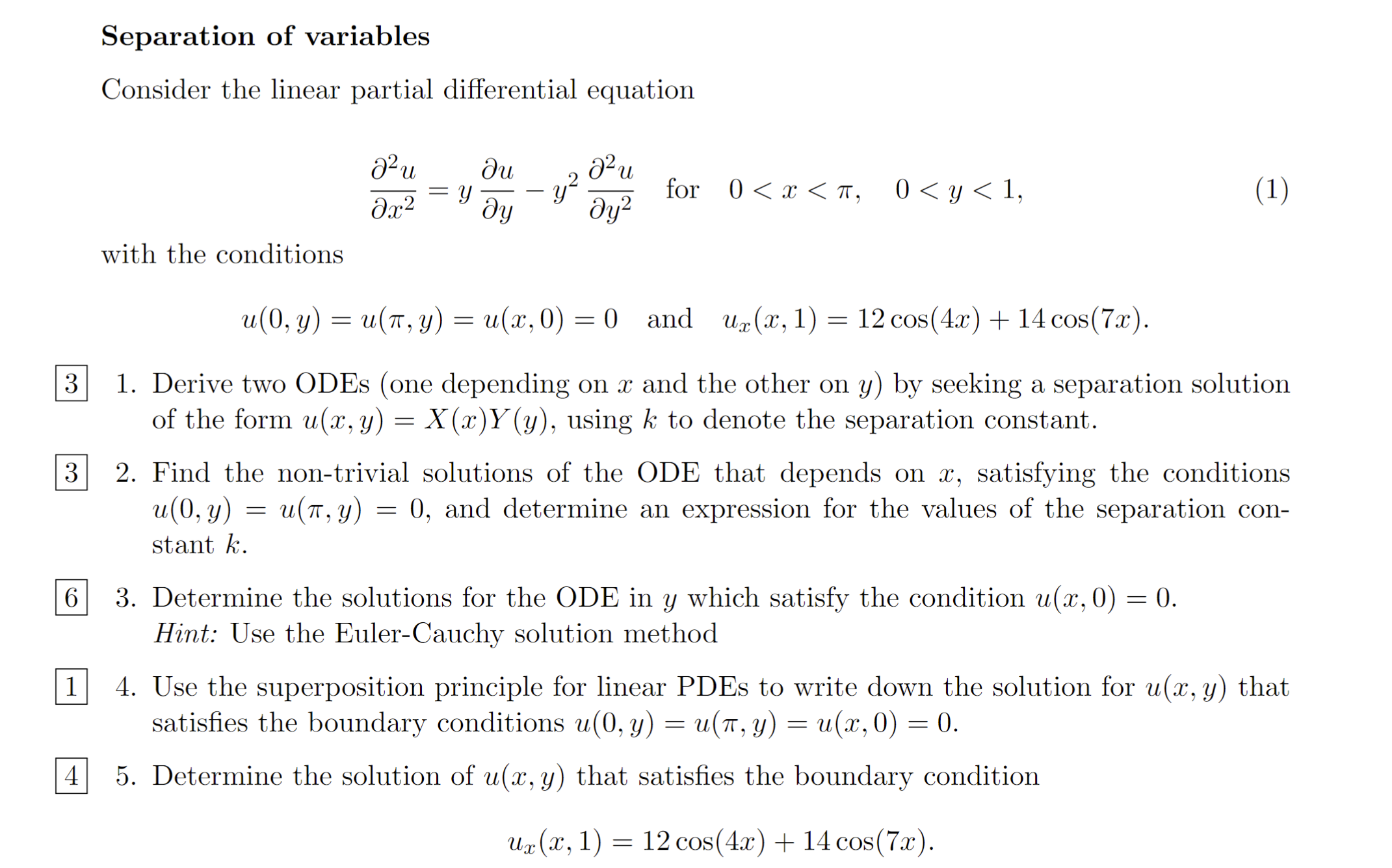 Separation of variables
Consider the linear partial differential equation
\[
\frac{\partial^{2} u}{\partial x^{2}}=y \frac{\p