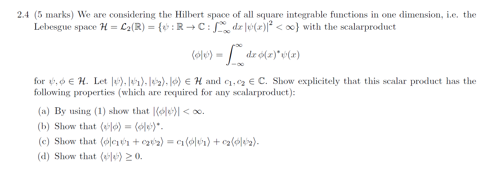 Solved 2.4 (5 marks) We are considering the Hilbert space of | Chegg.com