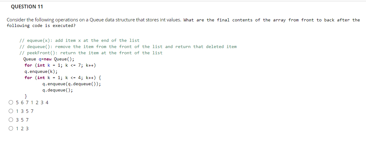 Solved QUESTION 11 Consider the following operations on a | Chegg.com