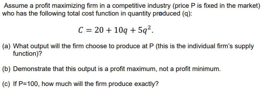 Solved Assume A Profit Maximizing Firm In A Competitive | Chegg.com