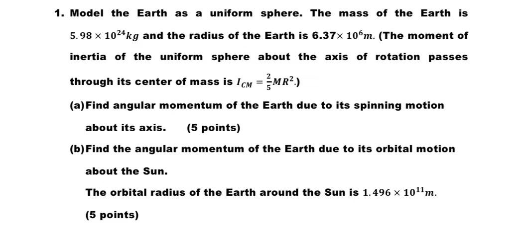 Solved 1 Model The Earth As A Uniform Sphere The Mass Of