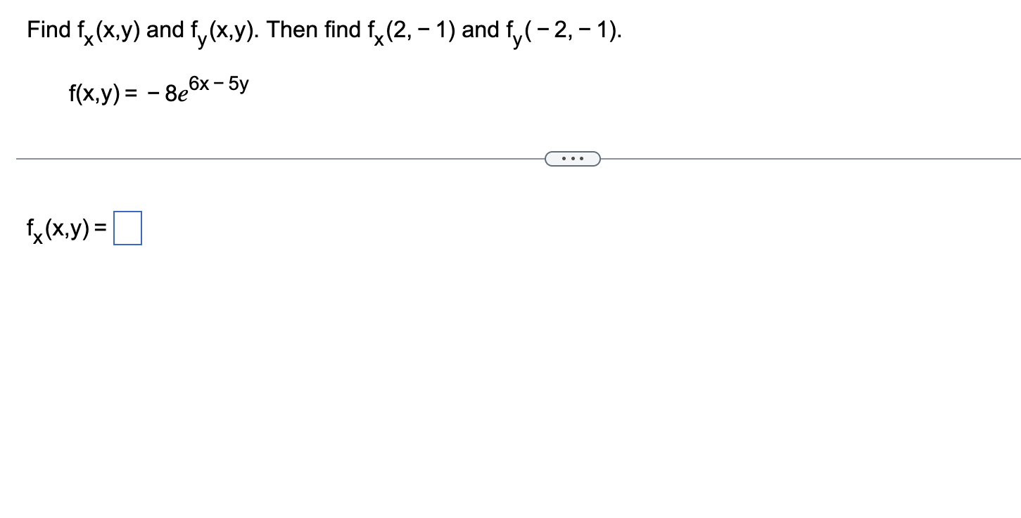 Solved Find Fx X Y And Fy X Y Then Find Fx 2 −1 And