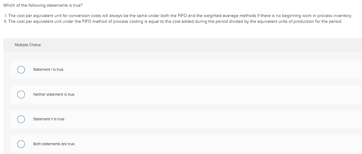 which of the following statements is true quizlet multiple choice