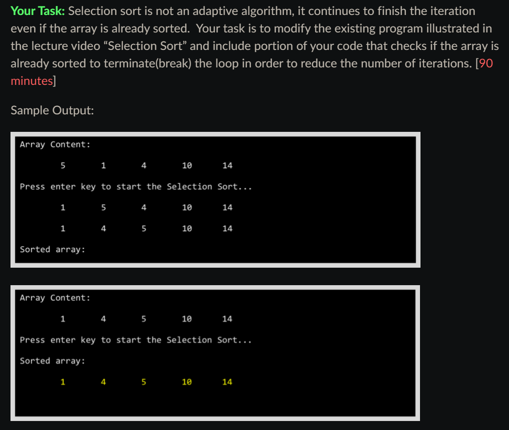 Solved Your Task: Selection sort is not an adaptive | Chegg.com