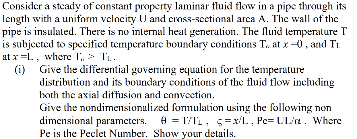 Solved Consider a steady of constant property laminar fluid | Chegg.com