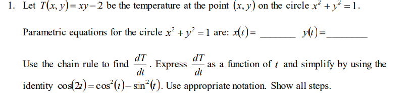 Solved 1. Let T(x, y)= xy – 2 be the temperature at the | Chegg.com