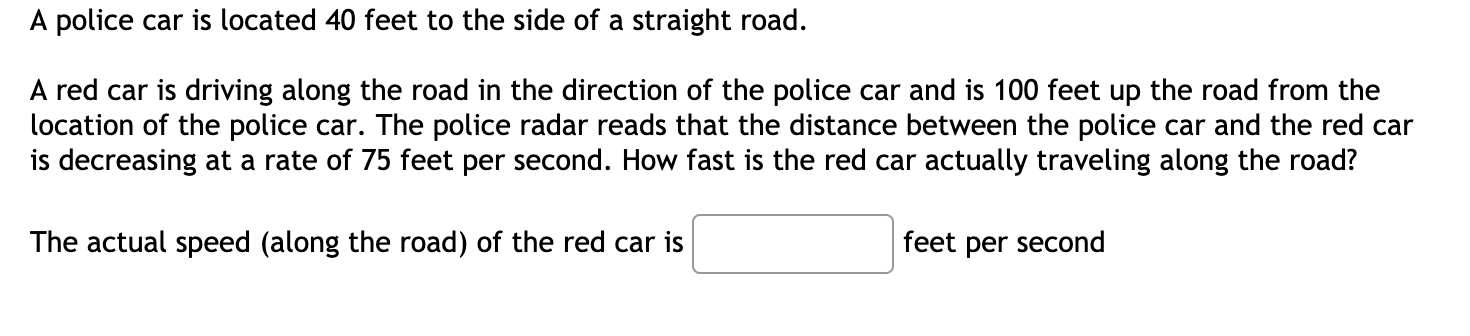 Solved A police car is located 40 feet to the side of a | Chegg.com