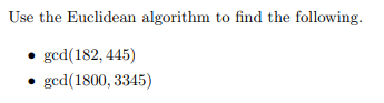 Solved Use The Euclidean Algorithm To Find The Following. - | Chegg.com