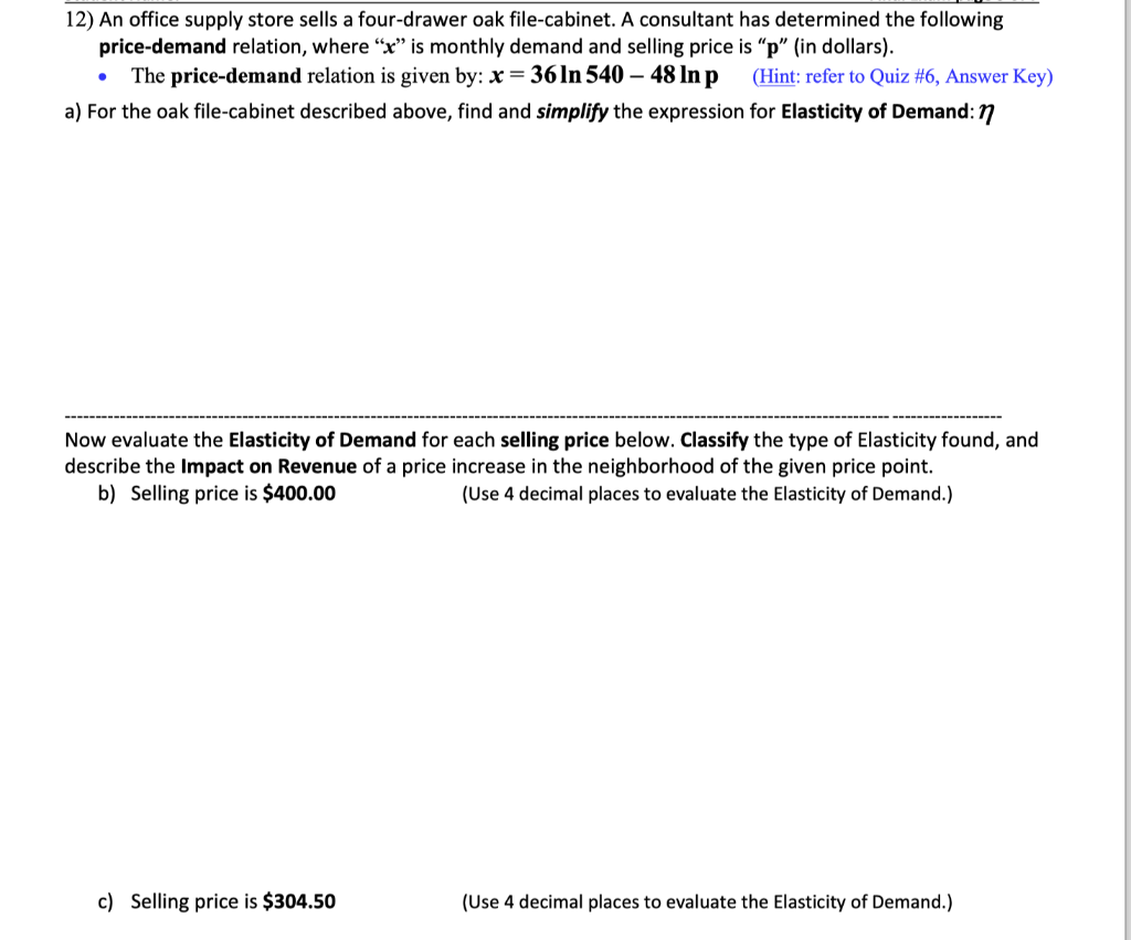 Solved 12) An office supply store sells a fourdrawer oak