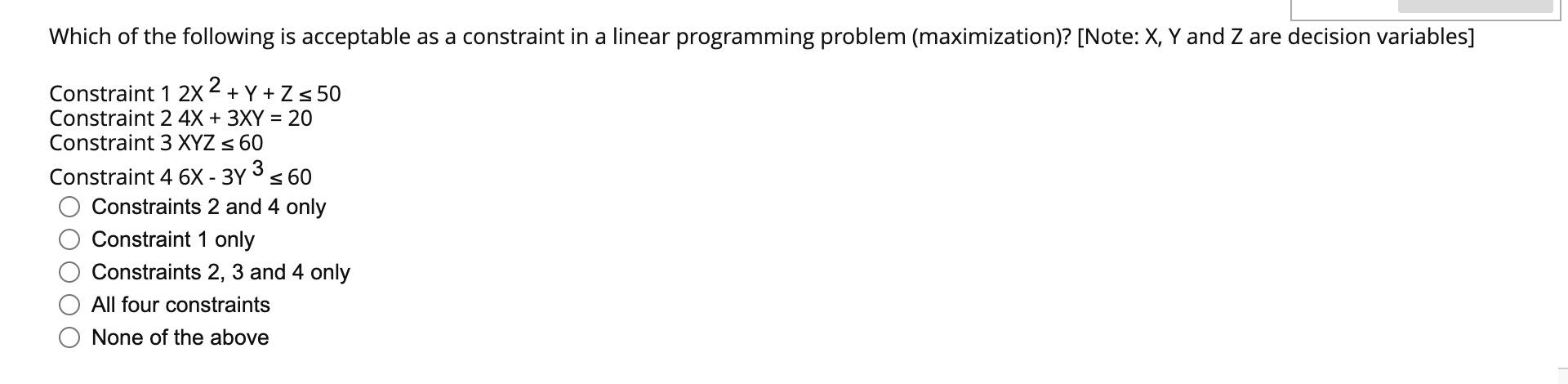 Solved Which of the following is acceptable as a constraint | Chegg.com