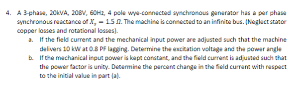 Solved 4. A 3-phase, 20kVA, 208V, 60Hz, 4 pole wye-connected | Chegg.com