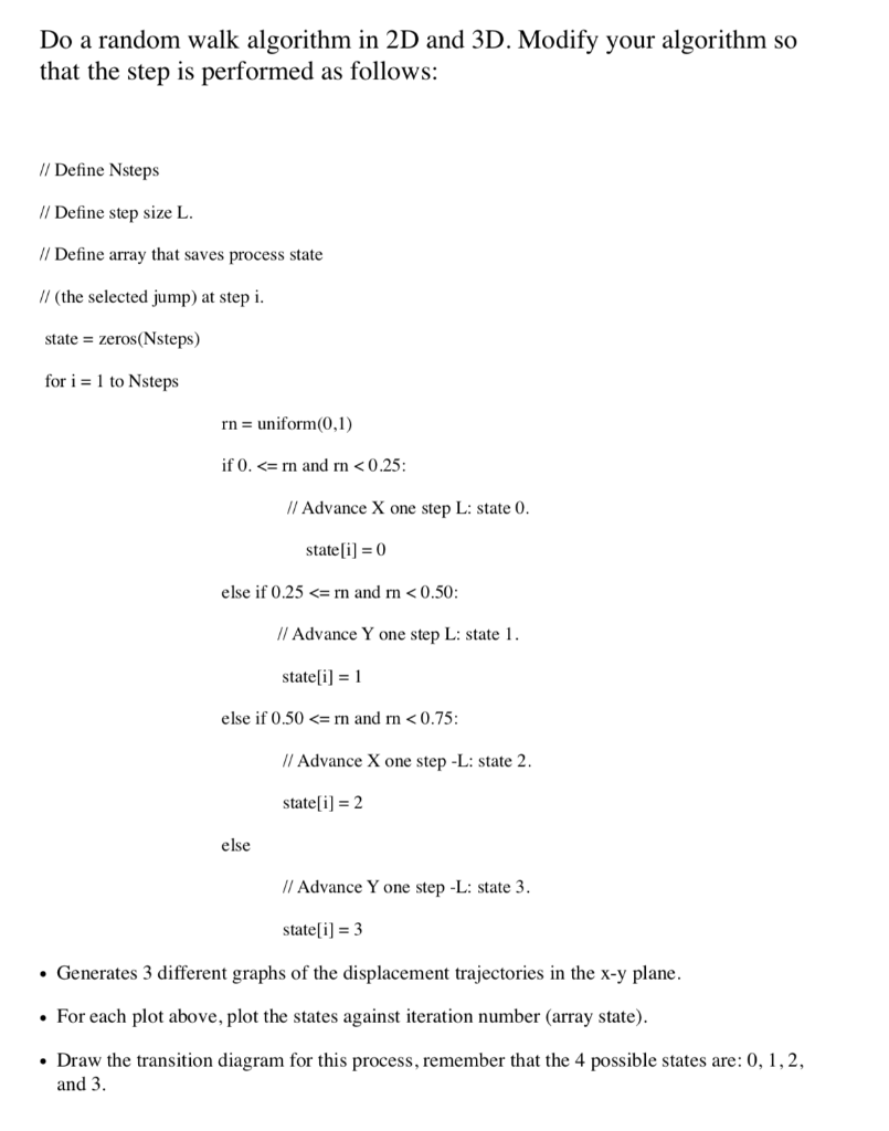 Do a random walk algorithm in 2D and 3D. Modify your | Chegg.com