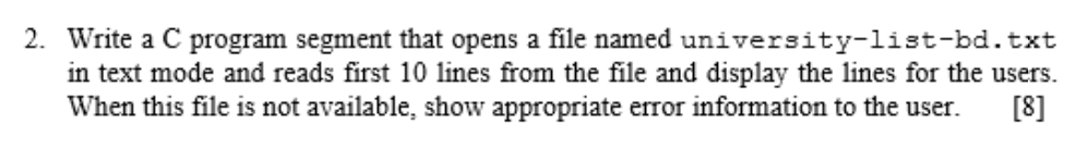 Solved 2. Write a C program segment that opens a file named | Chegg.com