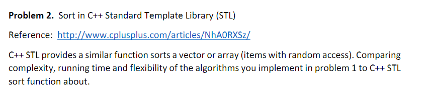 Solved Problem 2. Sort in C++ Standard Template Library | Chegg.com