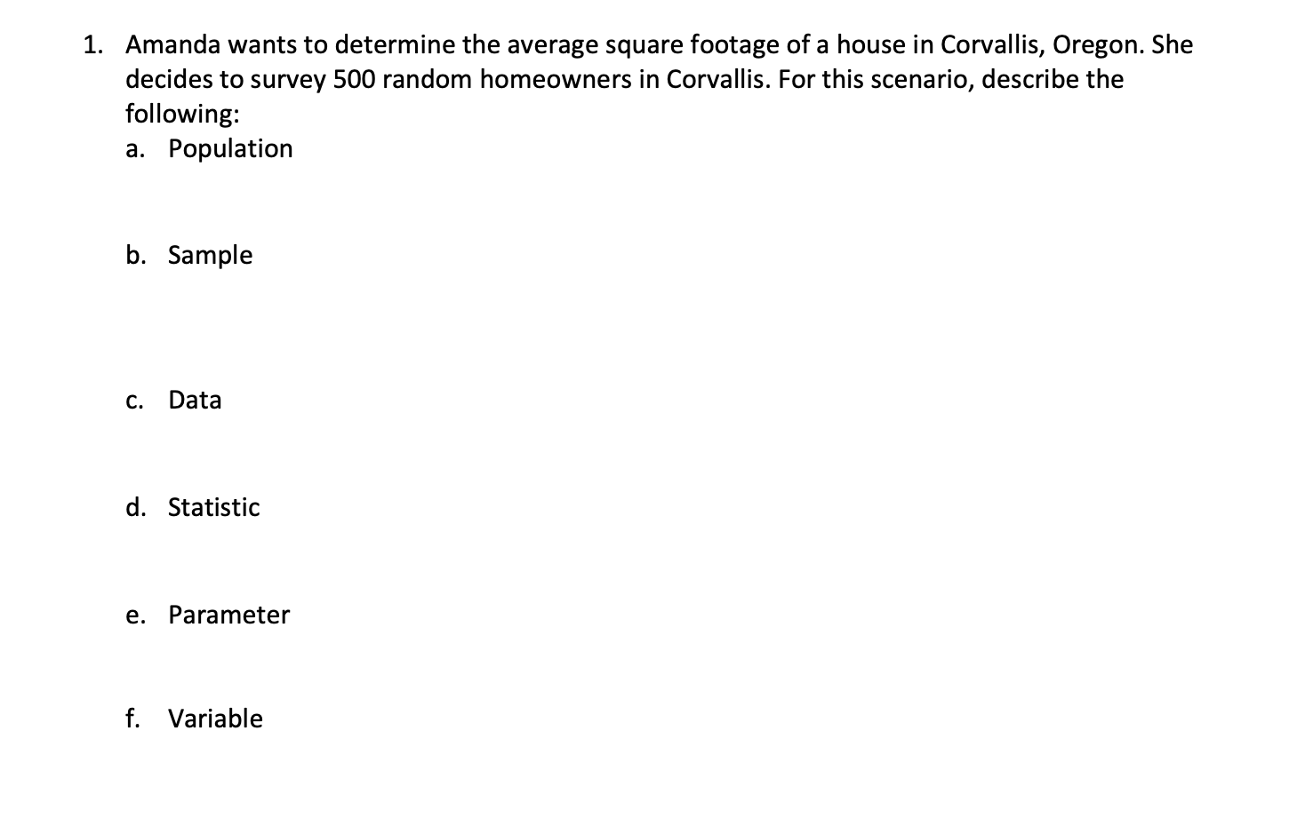 Solved 1. Amanda wants to determine the average square
