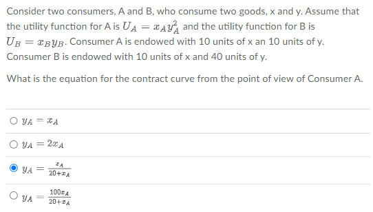 Solved Consider two consumers, A and B, who consume two | Chegg.com