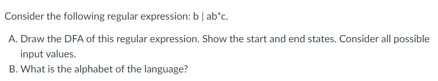 Solved Consider The Following Regular Expression: B | Ab*c. | Chegg.com