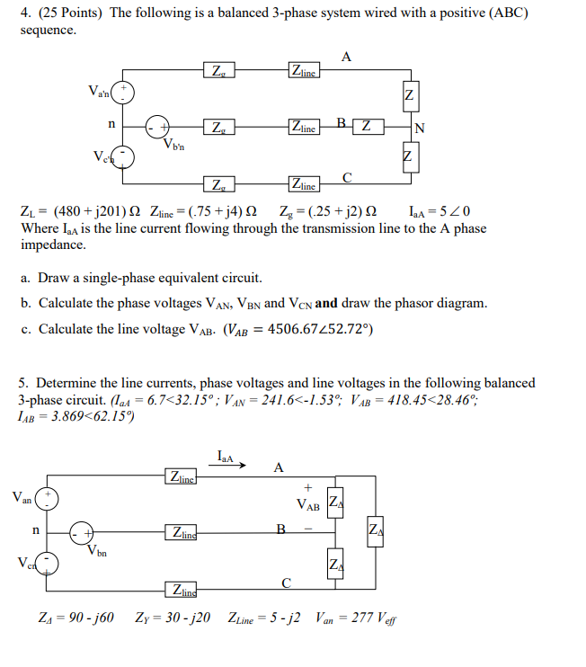 Solved 4. (25 Points) The following is a balanced 3-phase | Chegg.com