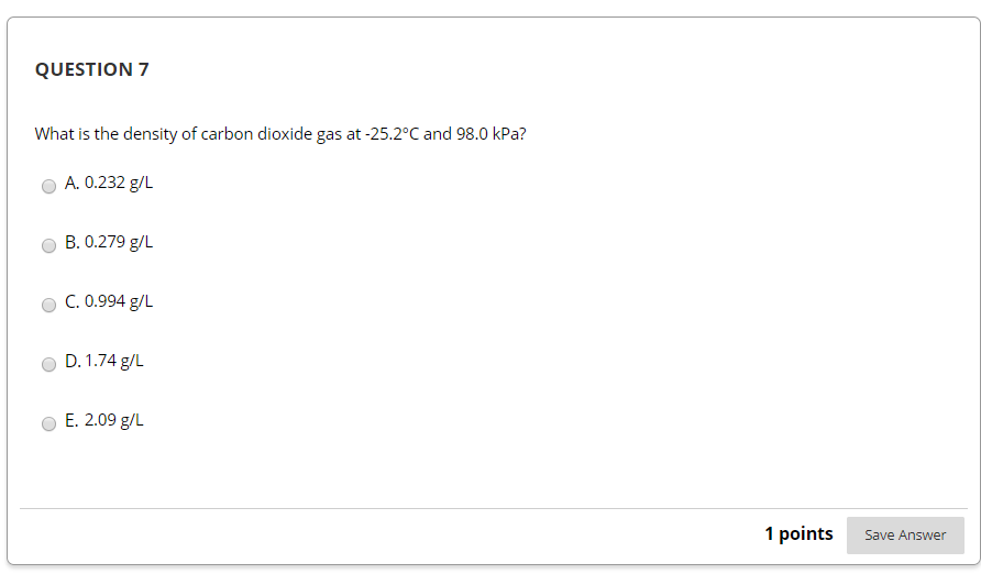 Question 7 What Is The Density Of Carbon Dioxide Gas Chegg Com