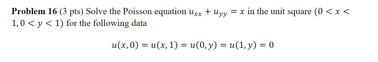 Solved Problem 16 (3 pts) Solve the Poisson equation uxx + | Chegg.com