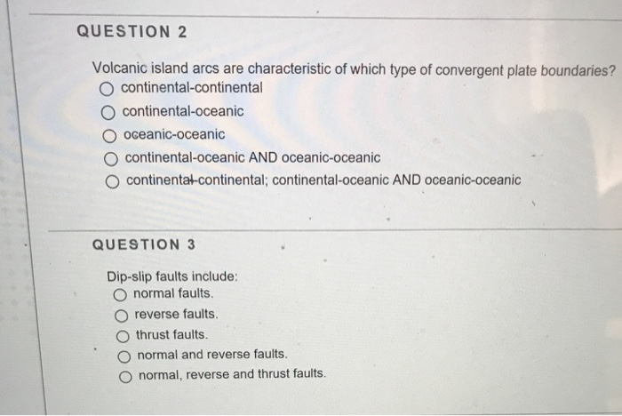 Solved QUESTION 2 Volcanic island arcs are characteristic of | Chegg.com