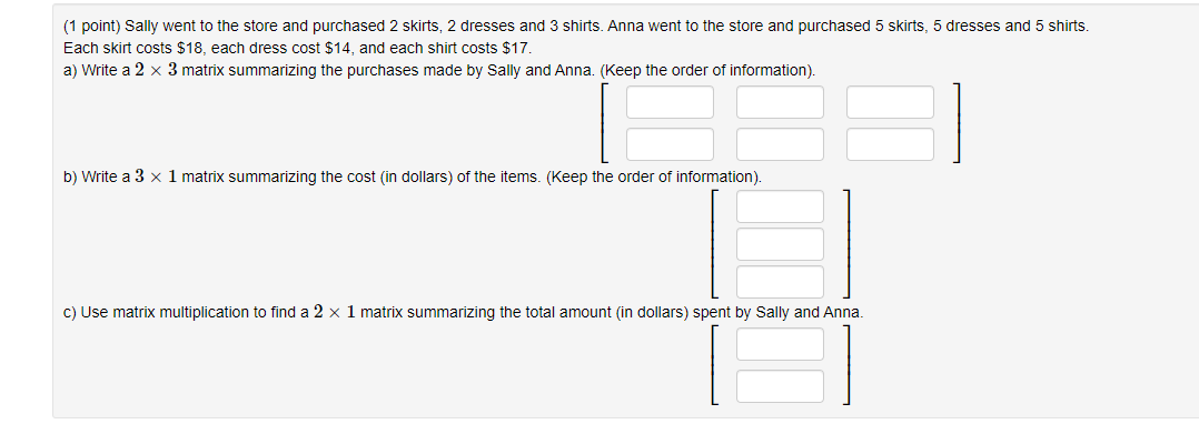 Solved (1 Point) Sally Went To The Store And Purchased 2 | Chegg.com