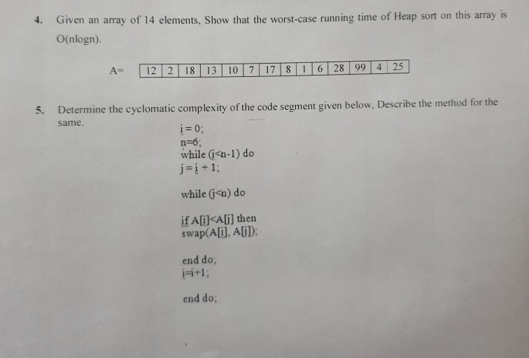 4. Given an array of 14 elements, Show that the worst-case running time of Heap sort on this array is O(nlogn). A- 12 2 18 13
