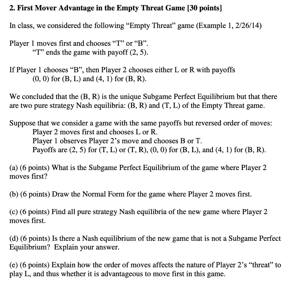 Solved 2. First Mover Advantage in the Empty Threat Game [30