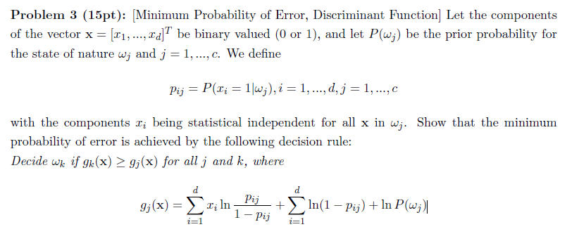 Solved Problem 3 (15pt): [Minimum Probability of Error, | Chegg.com