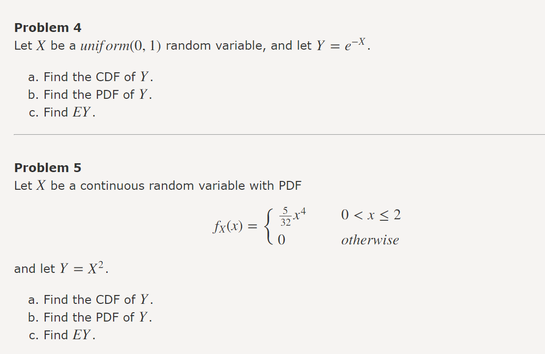 Solved Problem 4 Let X Be A Uniform (0,1) Random Variable, | Chegg.com