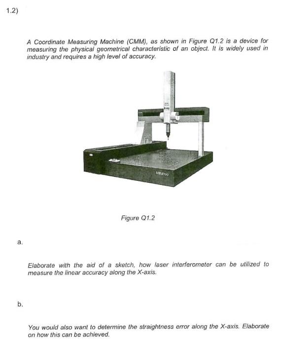 Solved 1.2) A Coordinate Measuring Machine (CMM), as shown | Chegg.com