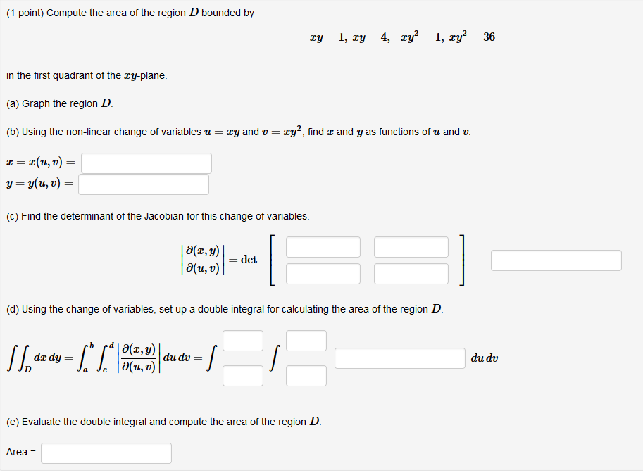 Solved Compute the area of the region Dbounded by xy=1, | Chegg.com