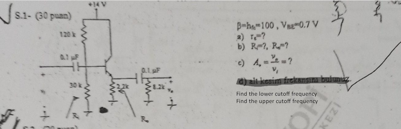 Solved +14V 5.1. (30 puan) } 120k 01 F B=h=100, VB=0.7 V 2) | Chegg.com