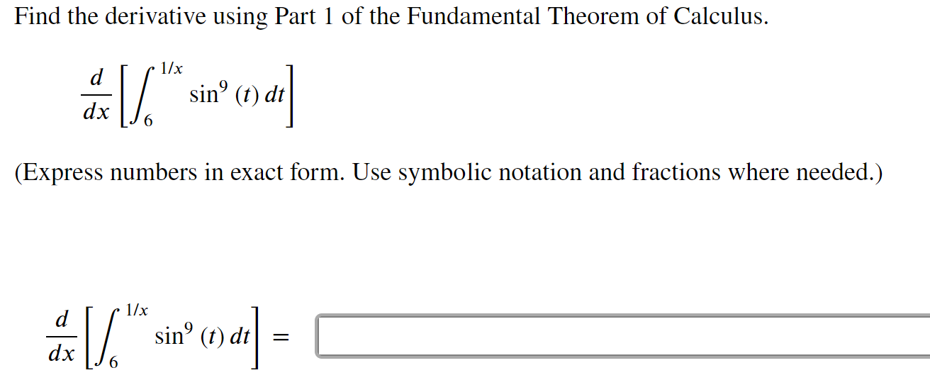 Solved Find the derivative using Part 1 of the Fundamental | Chegg.com