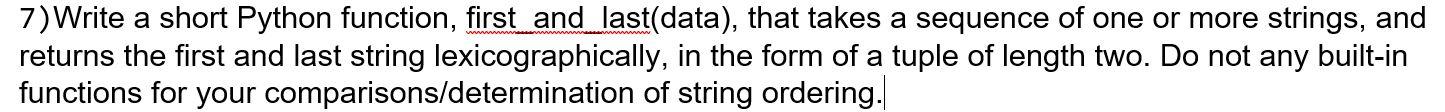 Solved 7)Write a short Python function, first and | Chegg.com