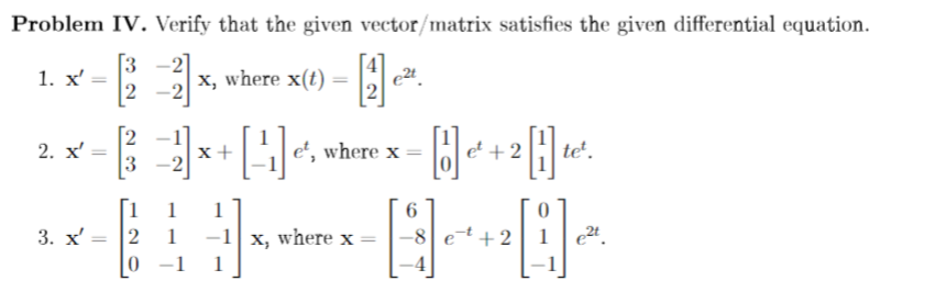 Solved Problem IV. Verify that the given vector matrix | Chegg.com