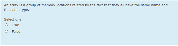 Solved An array is a group of memory locations related by | Chegg.com