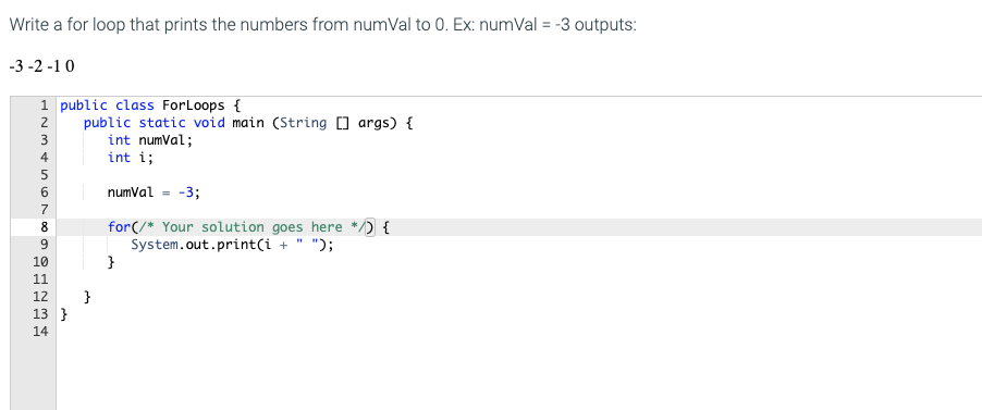 Solved Write a for loop that prints the numbers from numVal | Chegg.com