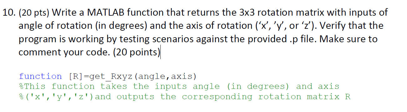 Solved 10. (20 pts) Write a MATLAB function that returns the | Chegg.com