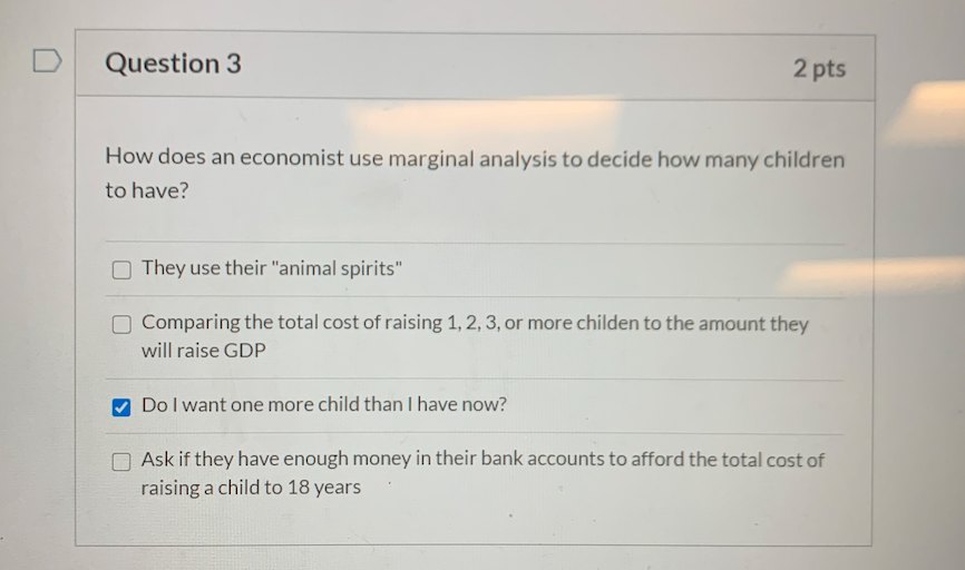 Solved Question 3 2 pts How does an economist use marginal | Chegg.com
