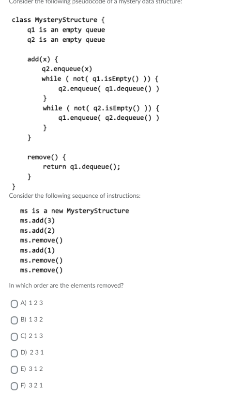 Solved Consider the following pseudocode a mystery data | Chegg.com