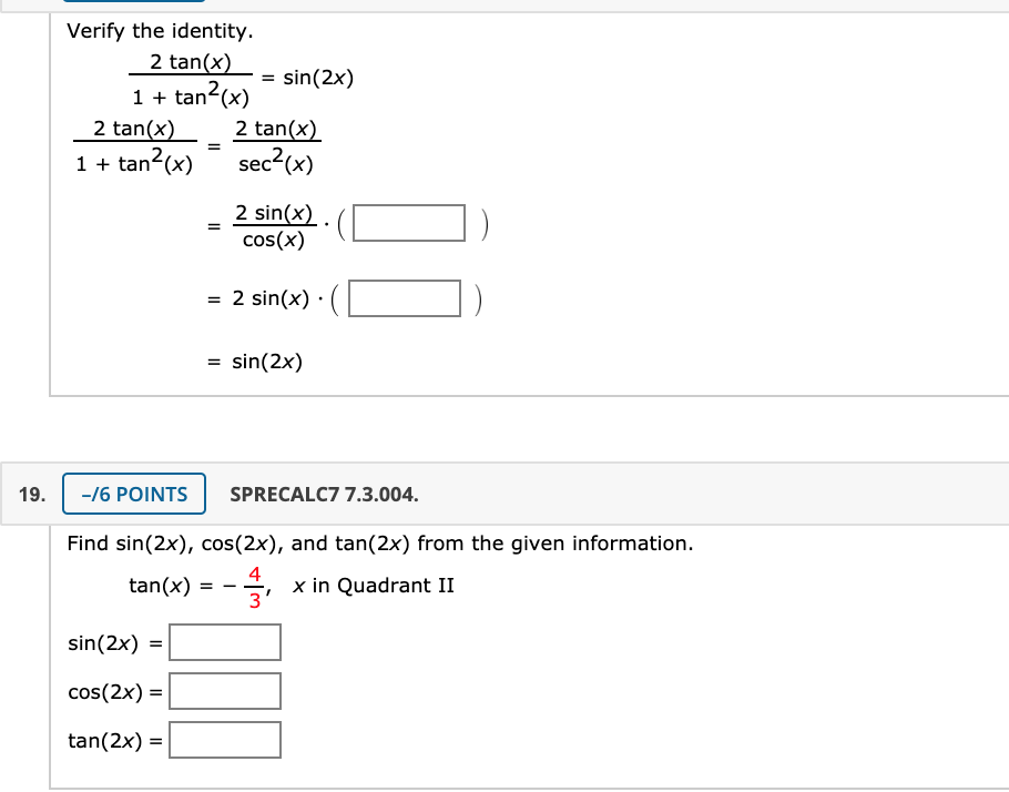 Solved Verify The Identity 2 Tan X Sin 2x 1 Tan X Chegg Com