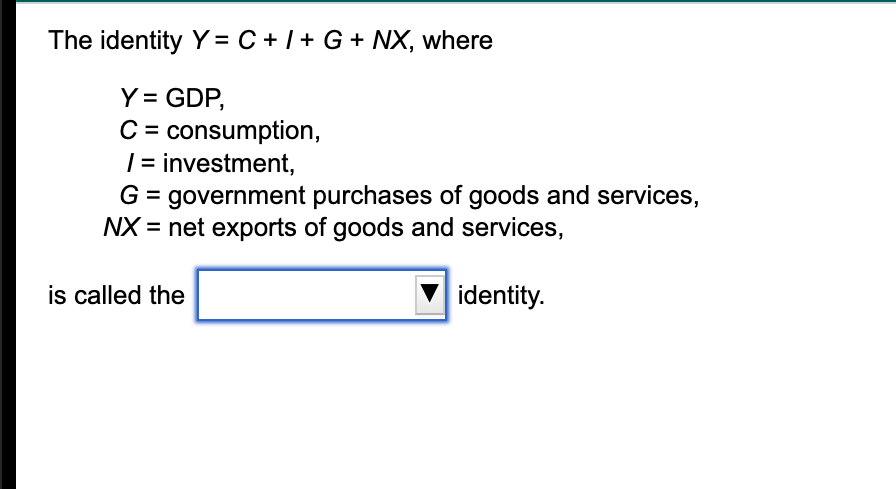 solved-the-identity-y-c-g-nx-where-y-gdp-c-chegg