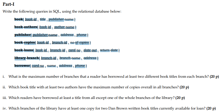 Solved Part-I Write The Following Queries In SQL, Using The | Chegg.com