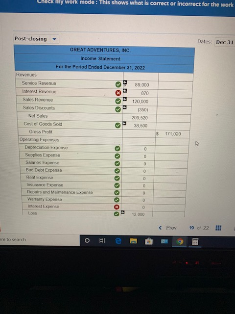 Check my work mode: this shows what is correct or incorrect for the work dates: dec 31 post-closing great adventures, inc. in