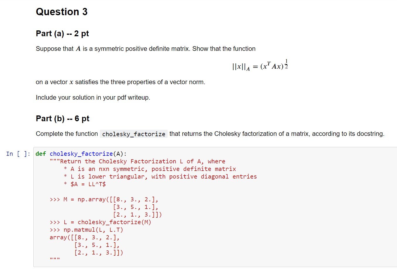 Solved def cholesky_factorize(A): """Return the Cholesky | Chegg.com