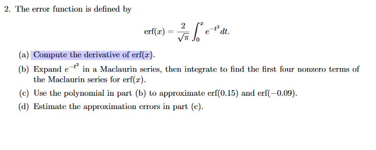 Solved 2. The error function is defined by -t2 e dt c" | Chegg.com