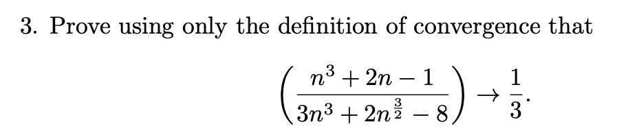 Solved 3. Prove using only the definition of convergence | Chegg.com